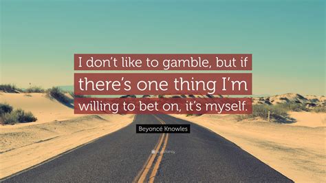 i bet on myself quotes